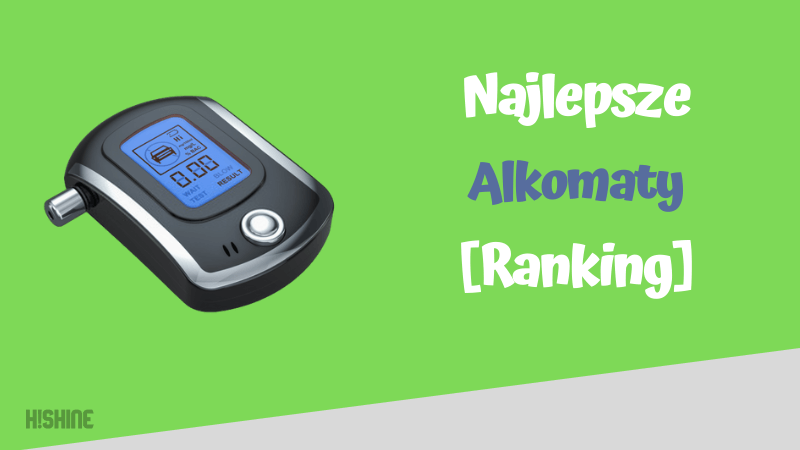 Najlepsze alkomaty ranking