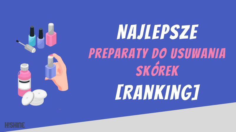 najlepszy preparat do usuwania skorek ranking