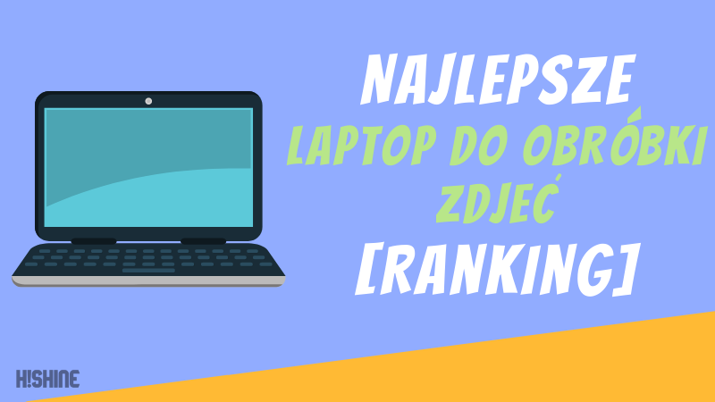 Najlepsze-Laptop-do-obróbki-zdjęć-Ranking