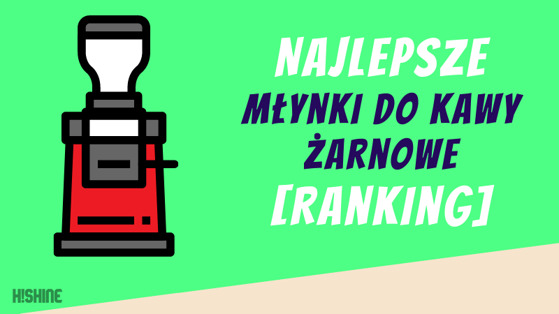 Najlepsze-Młynki-Do-Kawy-żarnowe-Ranking