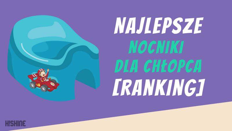 Najlepsze-Nocniki-dla-chłopca-Ranking