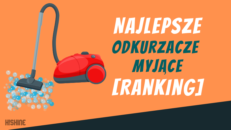 Najlepsze-Odkurzacze-myjące-Ranking