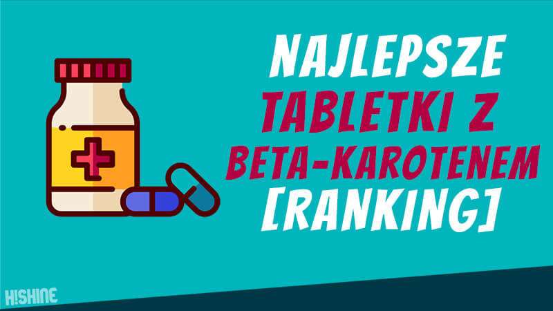 najlepsze-tabletki-z-beta-karotenem-ranking